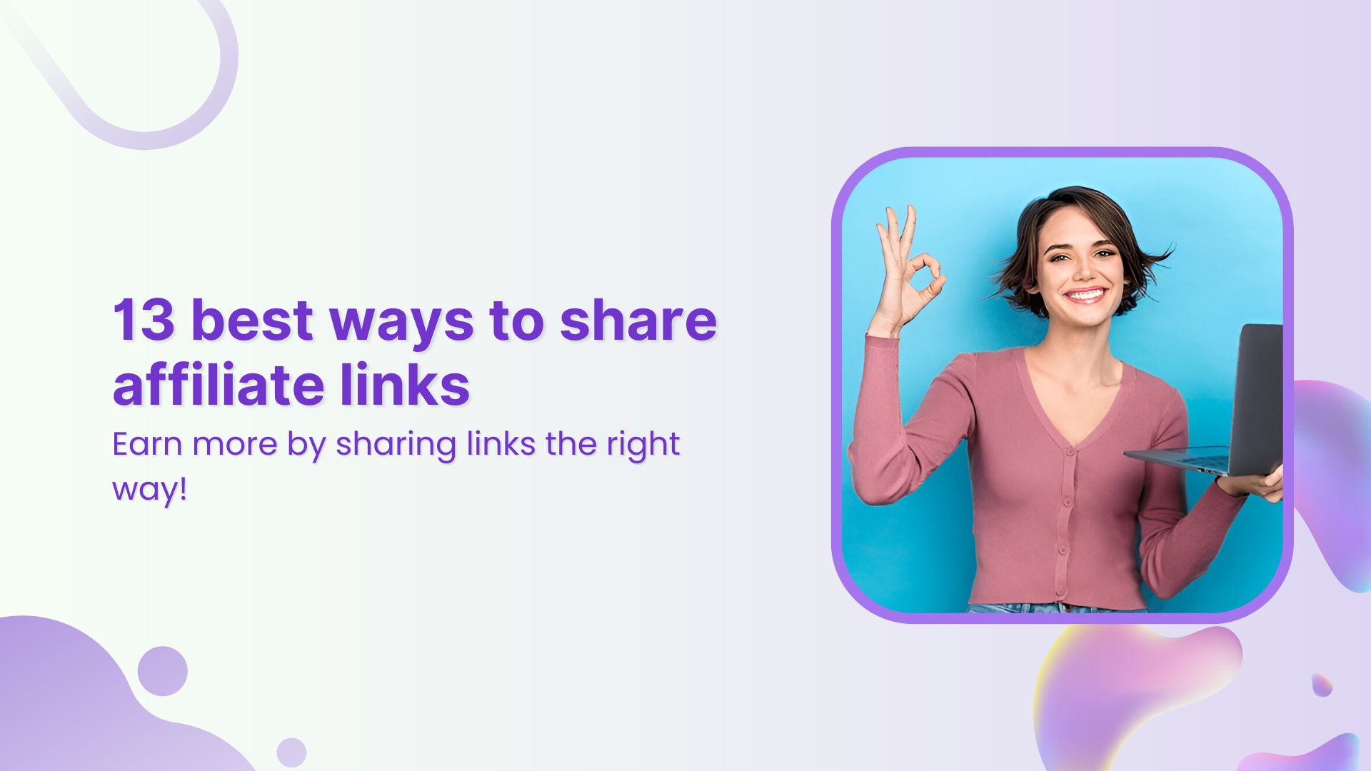 13 best ways to share affiliate links