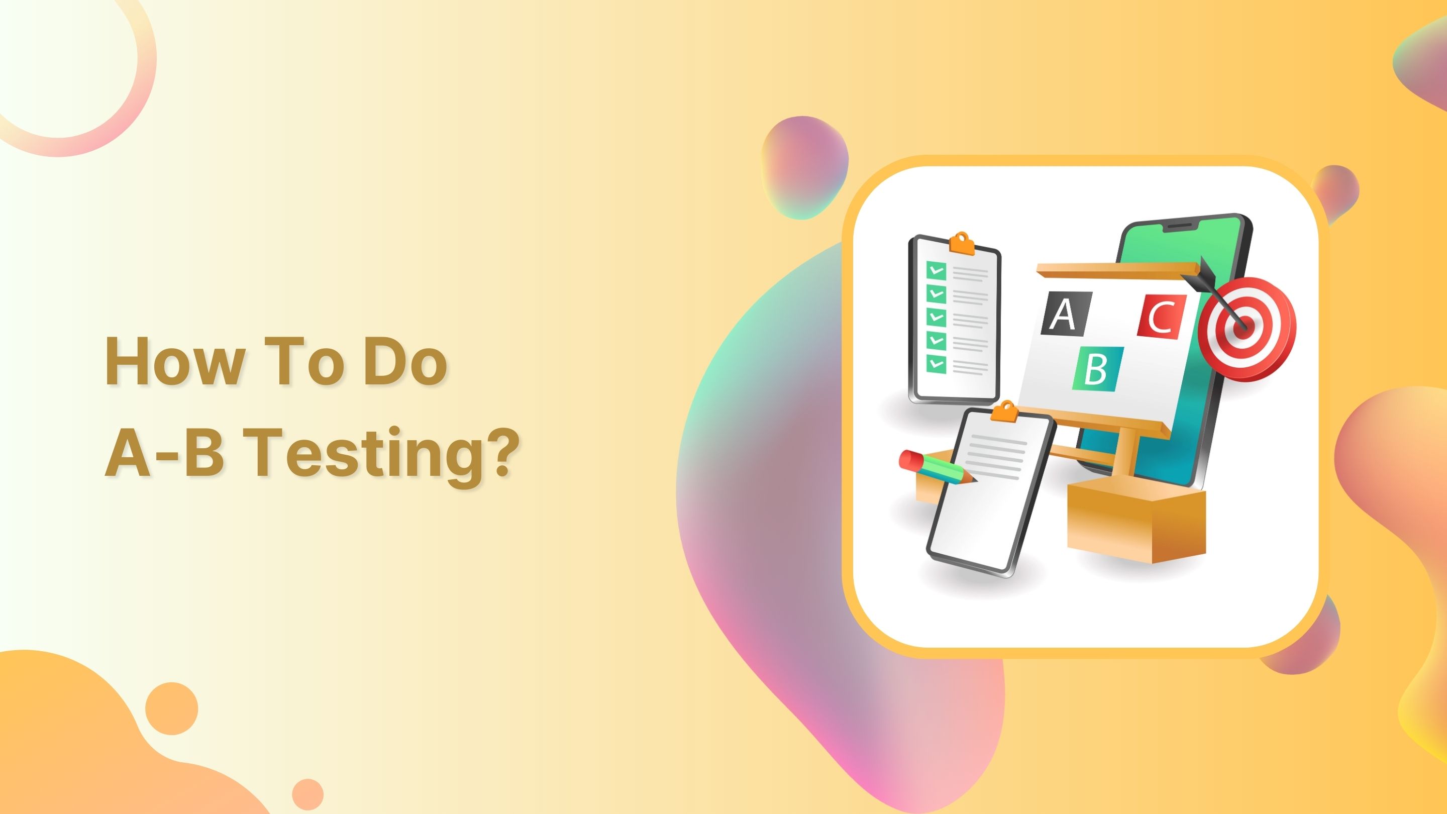 How to do A/B testing the easy way: Step-by-step guide