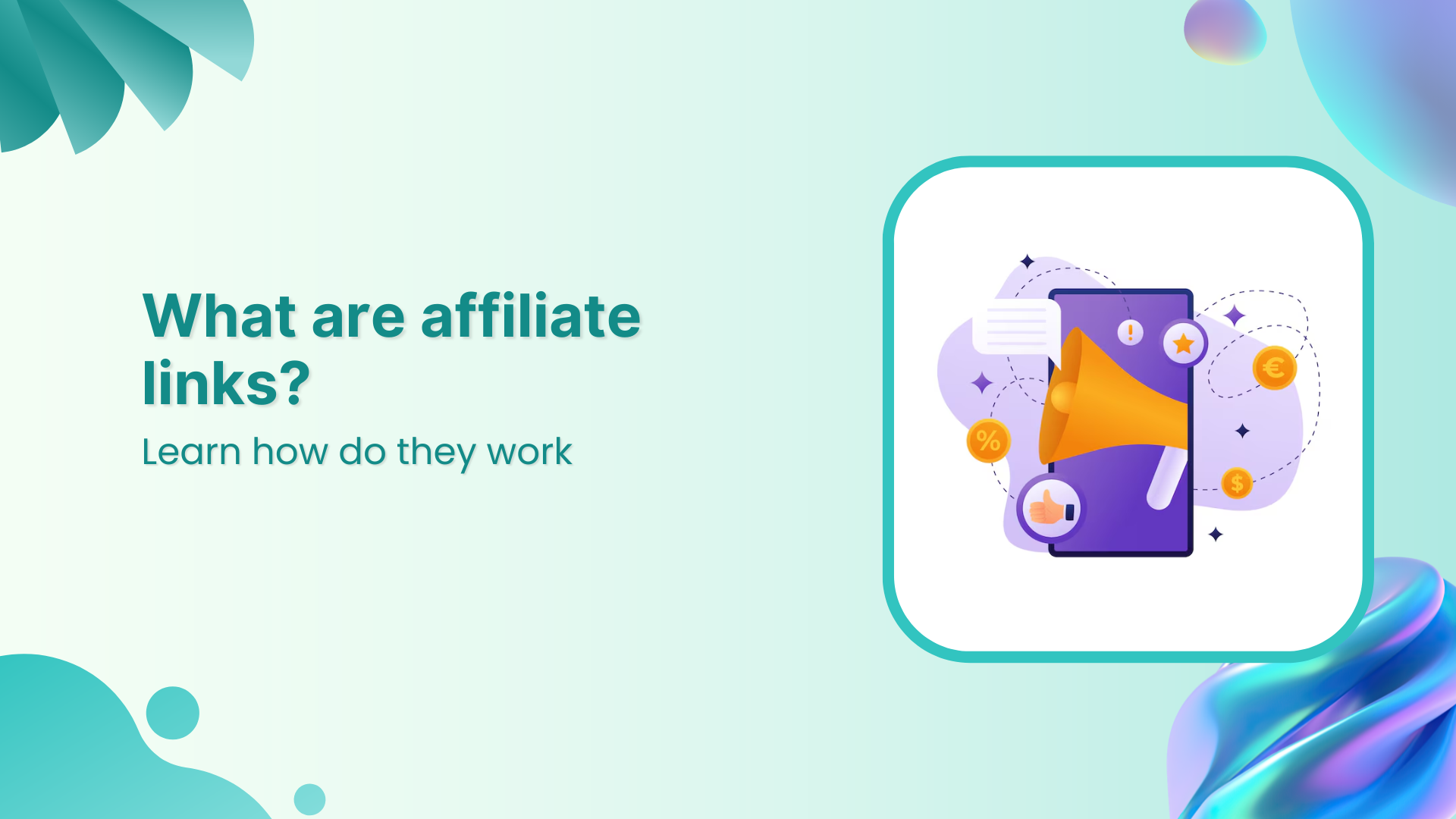 What are affiliate links, and how do they work?